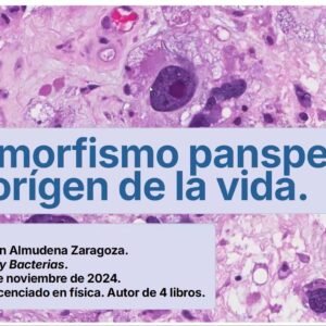 Pleomorfismo, panspermia y origen de la vida.